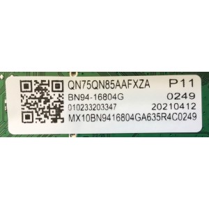 MAIN PARA TV SAMSUNG NUMERO DE PARTE BN94-16804G / BN41-02855A / BN97-18127A / PANEL CY-TA075FMEV1H / MODELO QN75QN85AAFXZA BA01 / QN75QN85AAFXZA / QN75QN85AAF